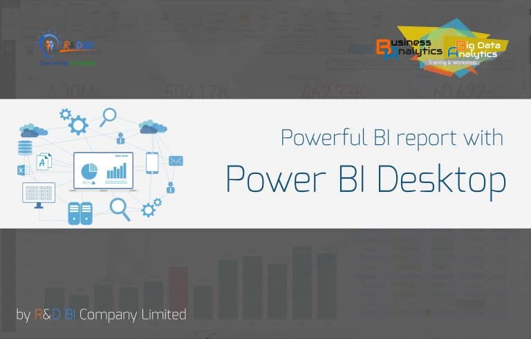 Read more about the article ขอเชิญร่วมอบรมหลักสูตร Powerful BI Report with Power BI Desktop: 4-5 สิงหาคม 2563